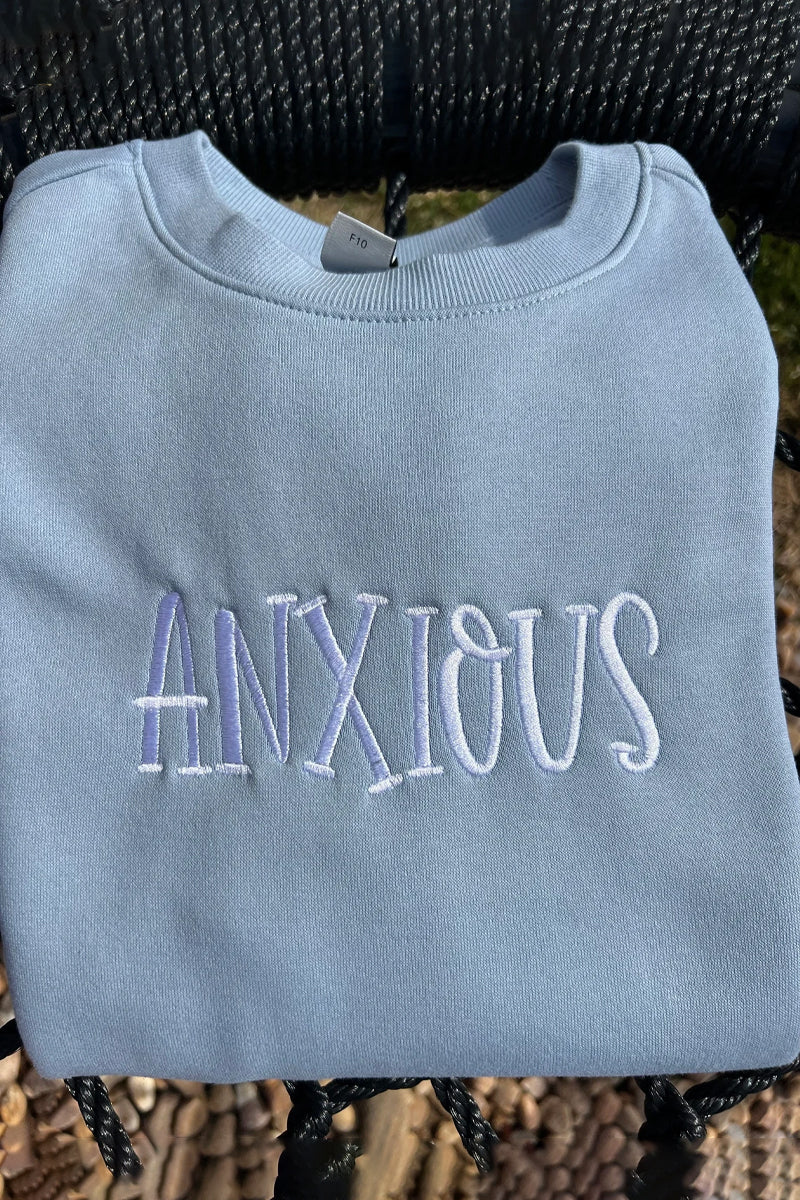 I'm Safe/Anxious Embroidered Sweatshirt