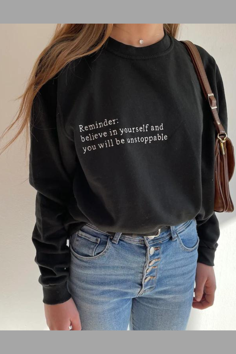 Self Reminder Embroidered Sweatshirt